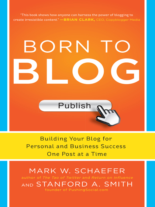 Title details for Born to Blog by Mark Schaefer - Available